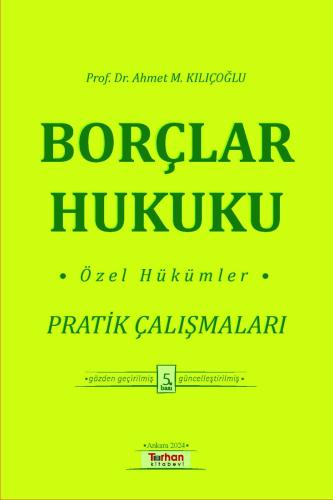 Borçlar Hukuku Özel Hükümler Pratik Çalışmaları