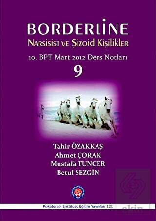Borderline Narsisist ve Şizoid Kişilikler