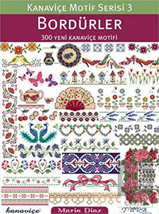 Bordürler 300 Yeni Kanaviçe Motifi