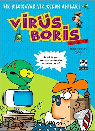Boris Görevde-Bir Bilgisayar Virüsünün Anıları
