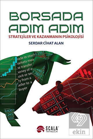 Borsada Adım Adım - Stratejiler ve Kazanmanın Psik