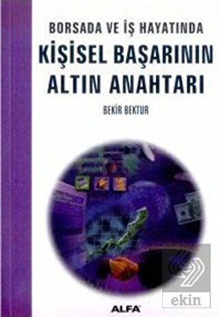 Borsada ve İş Hayatında Kişisel Başarının Altın An