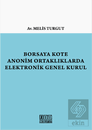 Borsaya Kote Anonim Ortaklıklarda Elektronik Genel