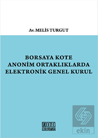 Borsaya Kote Anonim Ortaklıklarda Elektronik Genel