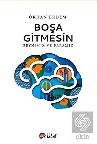 Boşa Gitmesin - Beynimiz ve Paramız