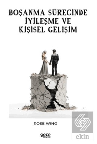 Boşanma Sürecinde İyileşme ve Kişisel Gelişim