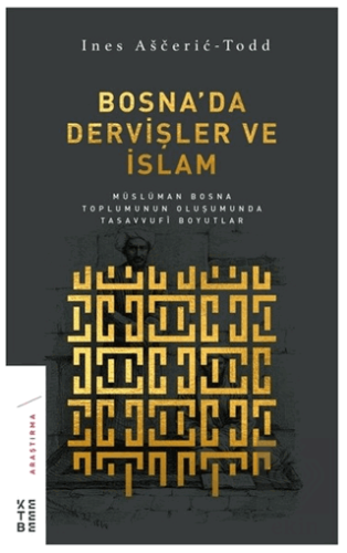 Bosna\'da Dervişler ve İslam