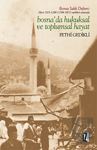 Bosna\'da Hukuksal ve Toplumsal Hayat