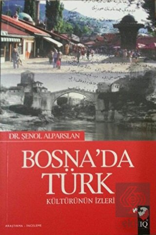 Bosna'da Türk Kültürün İzleri