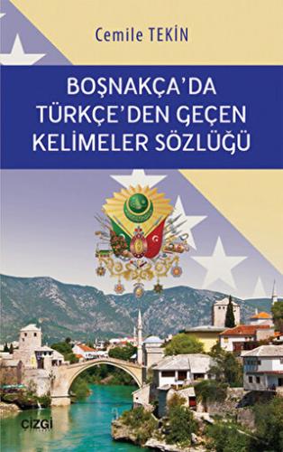 Boşnakça\'da Türkçe\'den Geçen Kelimeler Sözlüğü
