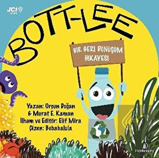 Bott-Lee - Bir Geri Dönüşüm Hikayesi