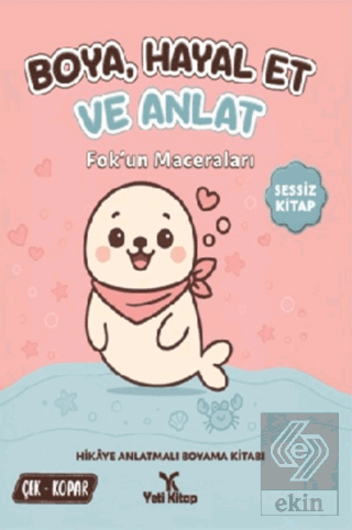 Boya Hayal Et ve Anlat - Fokun Maceraları