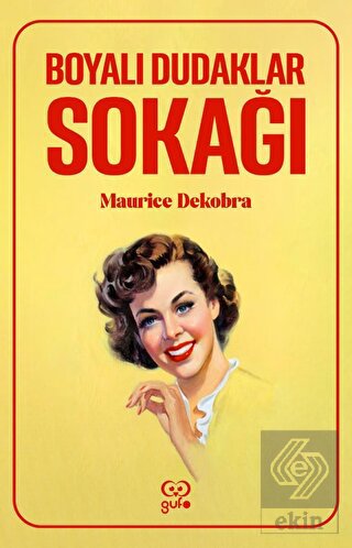 Boyalı Dudaklar Sokağı