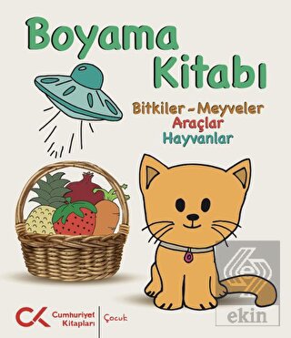 Boyama Kitabı - Bitkiler-Meyveler, Araçlar, Hayvan