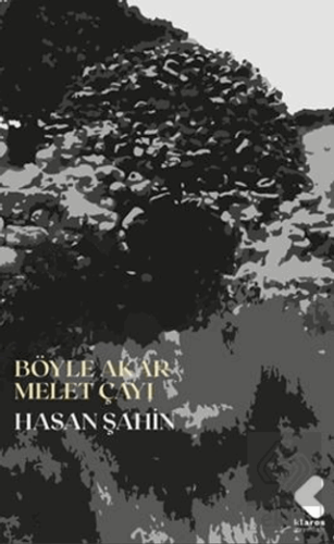 Böyle Akar Melet Çayı