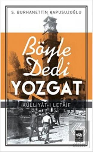 Böyle Dedi Yozgat