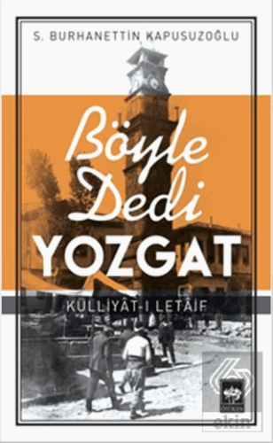 Böyle Dedi Yozgat