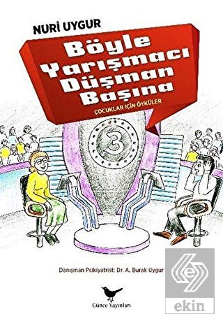 Böyle Yarışmacı Düşman Başına