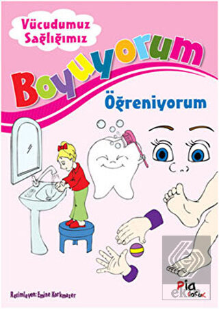 Boyuyorum Öğreniyorum - Vücudumuz Sağlığımız