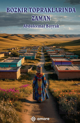 Bozkır Topraklarında Zaman