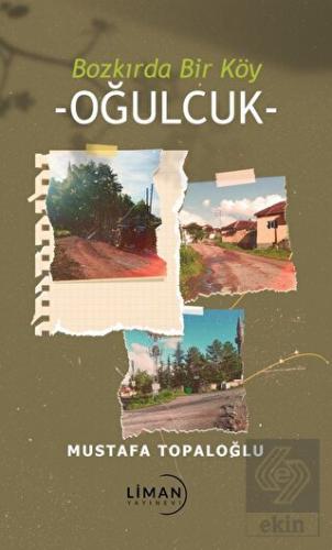 Bozkırda Bir Köy - Oğulcuk