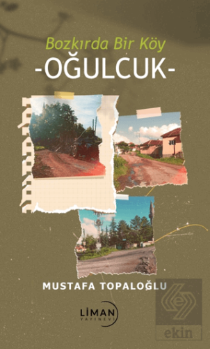 Bozkırda Bir Köy - Oğulcuk