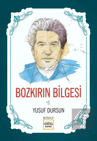 Bozkırın Bilgesi