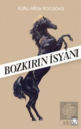 Bozkırın İsyanı