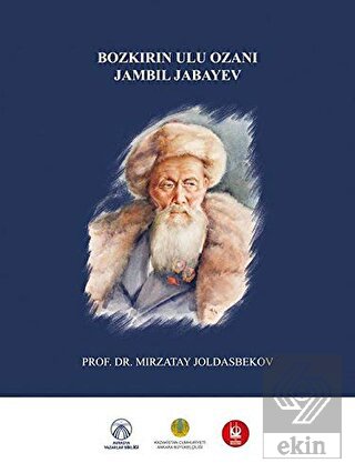 Bozkırın Ulu Ozanı Jambil Jabayev