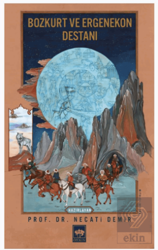 Bozkurt ve Ergenekon Destanı