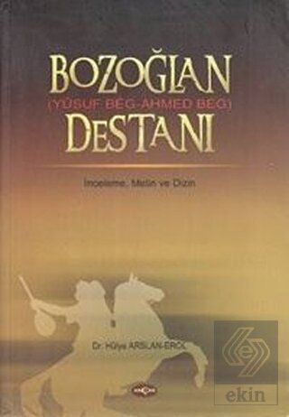 Bozoğlan Destanı (Yusuf Beg - Ahmed Beg)