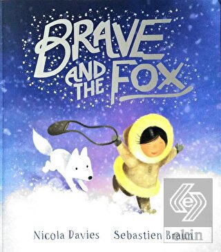 Brave and the Fox