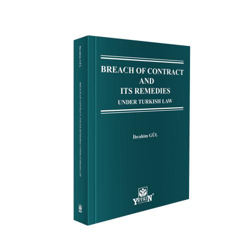 Breach of Contract and Its Remedies Under Turkish Law