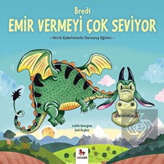 Bredi Emir Vermeyi Çok Seviyor