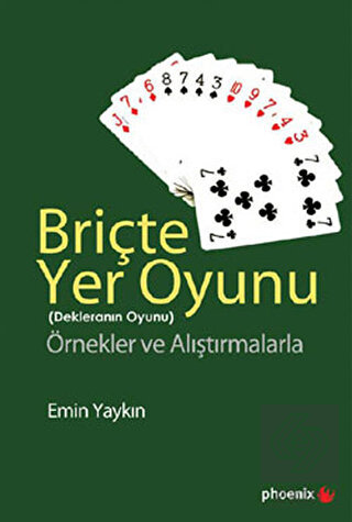 Briçte Yer Oyunu - Dekleranın Oyunu