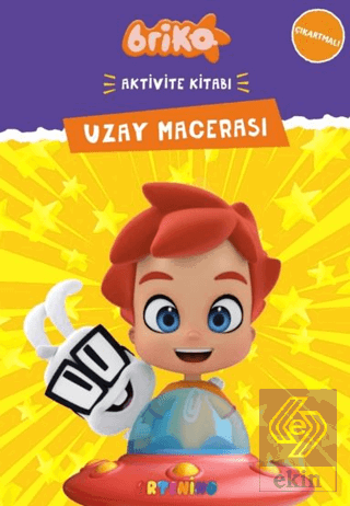 Briko Uzay Macerası / Çıkartmalı Aktivite Kitabı Serisi