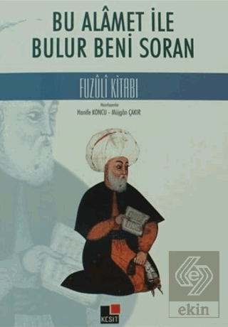 Bu Alamet ile Bulur Beni Soran Fuzuli Kitabı