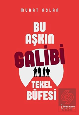 Bu Aşkın Galibi Tekel Büfesi