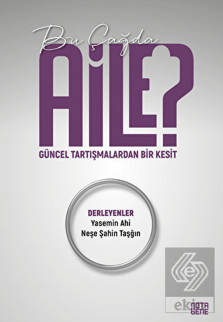 Bu Çağda Aile?