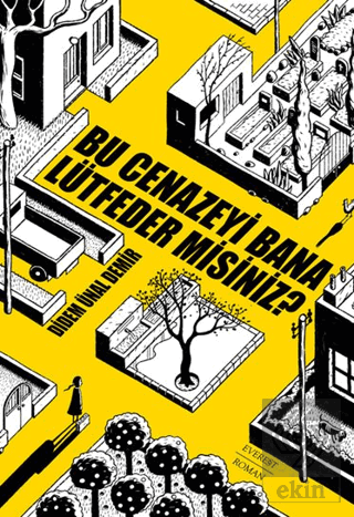 Bu Cenazeyi Bana Lütfeder Misiniz?