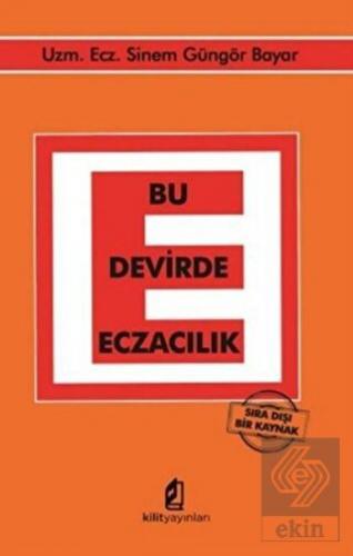Bu Devirde Eczacılık