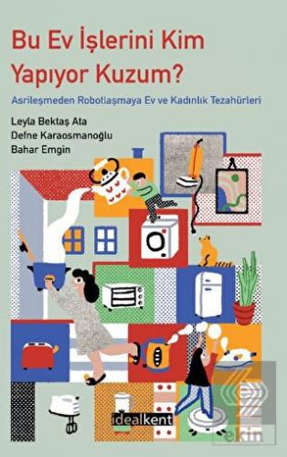 Bu Ev İşlerini Kim Yapıyor Kuzum ?