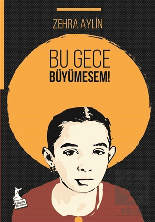 Bu Gece Büyümesem