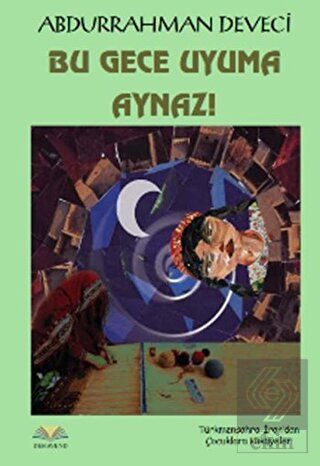 Bu Gece Uyuma Aynaz!