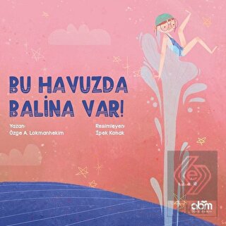 Bu Havuzda Balina Var!
