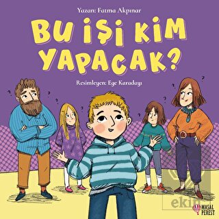 Bu İşi Kim Yapacak?