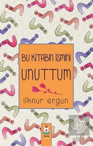 Bu Kitabın İsmini Unuttum