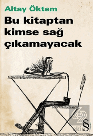 Bu Kitaptan Kimse Sağ Çıkamayacak