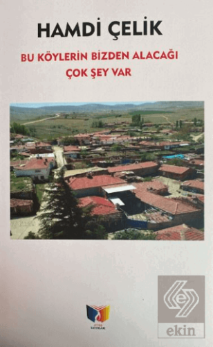 Bu Köylerin Bizden Alacağı Çok Şey Var