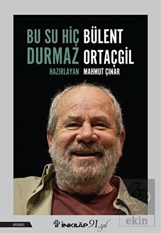 Bu Su Hiç Durmaz: Bülent Ortaçgil
